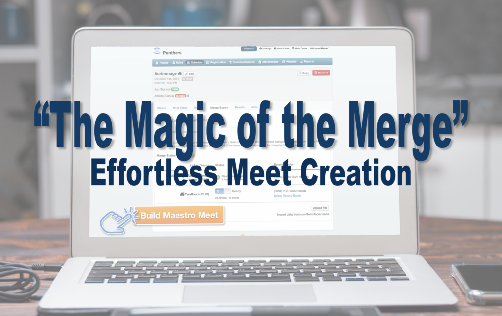 “The Magic of the Merge” – Effortless Meet Creation in SwimTopia