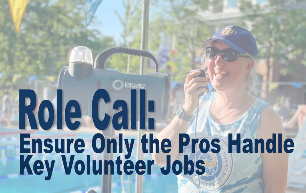 Role Call: Ensure Only the Pros Handle Key Volunteer Jobs!