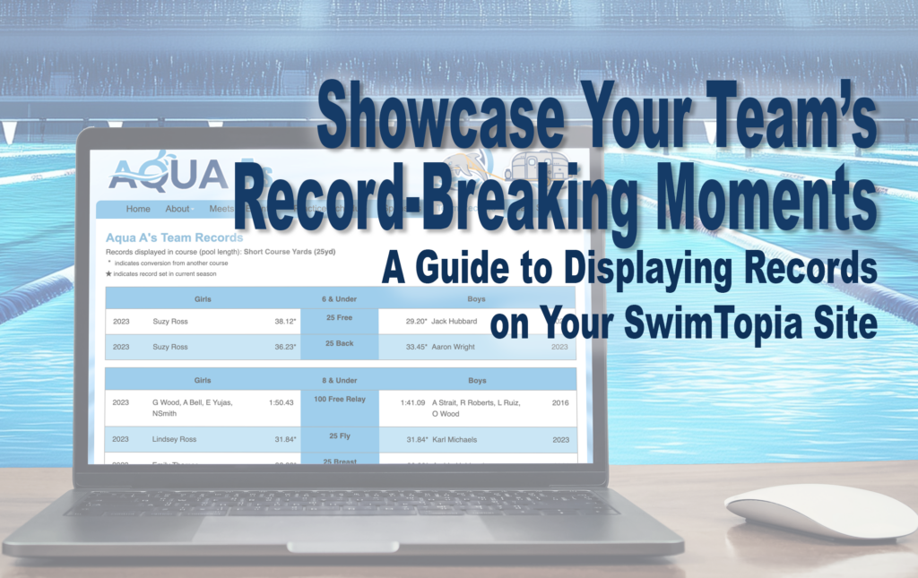 Displaying Records on Your SwimTopia Site: Showcase Your Team’s Record-Breaking Moments